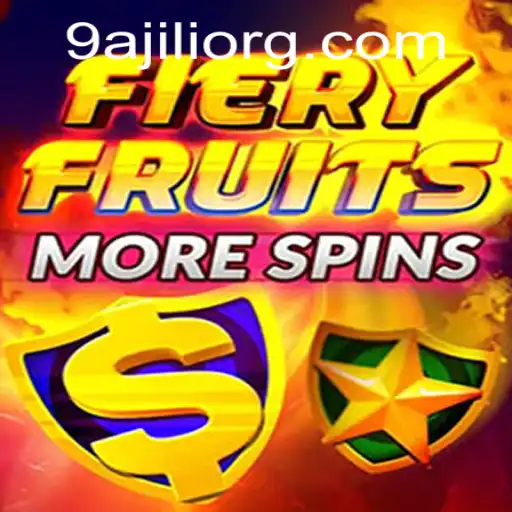 Explore the Thrilling World of FieryFruitsMoreSpins with 9AJILI